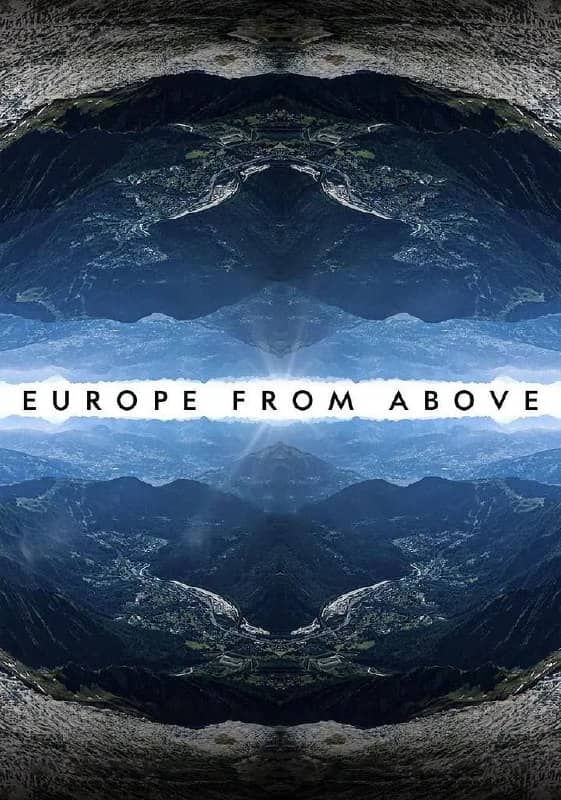 鸟瞰欧洲 第二季 (2021) 高分纪录片 1080p 内封多字幕