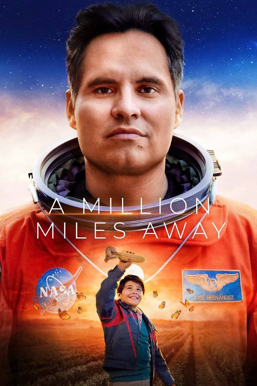 【电影】 一百万英里之外A Million Miles Away  (2023)