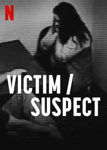 受害者/嫌疑人 Victim/Suspect (2023)